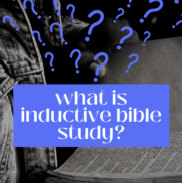 What is Inductive Bible Study? 